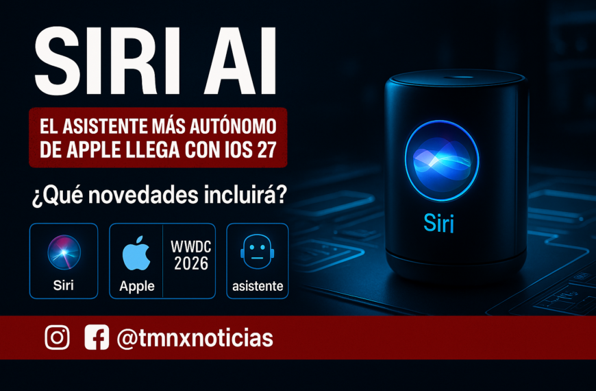 Apple presenta Siri AI en WWDC 2026: el asistente más autónomo de su historia