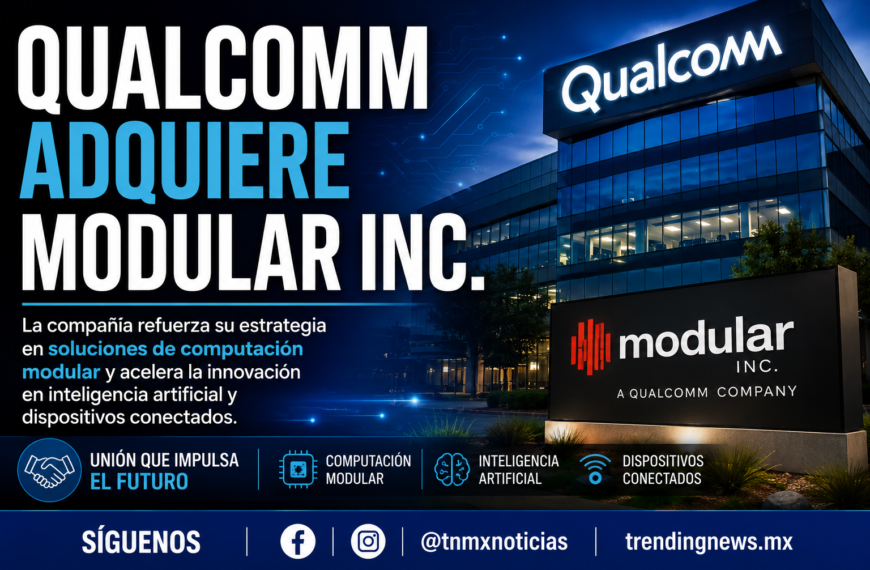 Qualcomm adquiere Modular Inc. por 3,900 mdd para desafiar a Nvidia en IA