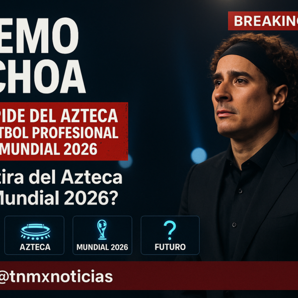 Memo Ochoa se retira del fútbol con emotiva despedida en el Azteca