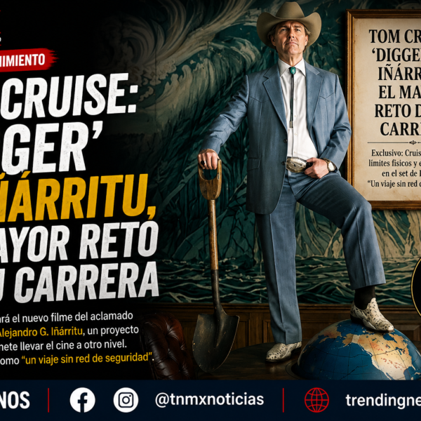 Tom Cruise: ‘Digger’ de Iñárritu, el mayor reto de su carrera
