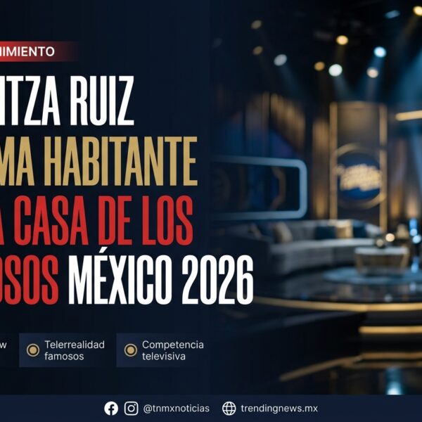 Arantza Ruiz es la décima habitante de La Casa de los Famosos México 2026