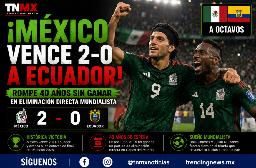México vence 2-0 a Ecuador y rompe 40 años sin ganar en eliminación directa mundialista