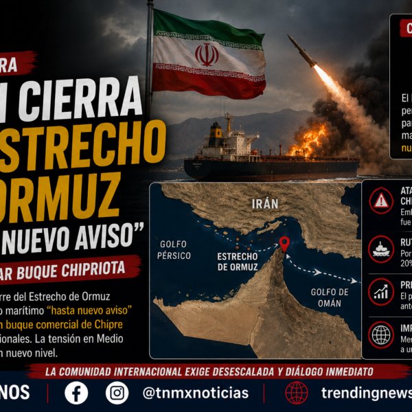 Irán cierra el Estrecho de Ormuz “hasta nuevo aviso” tras atacar buque chipriota
