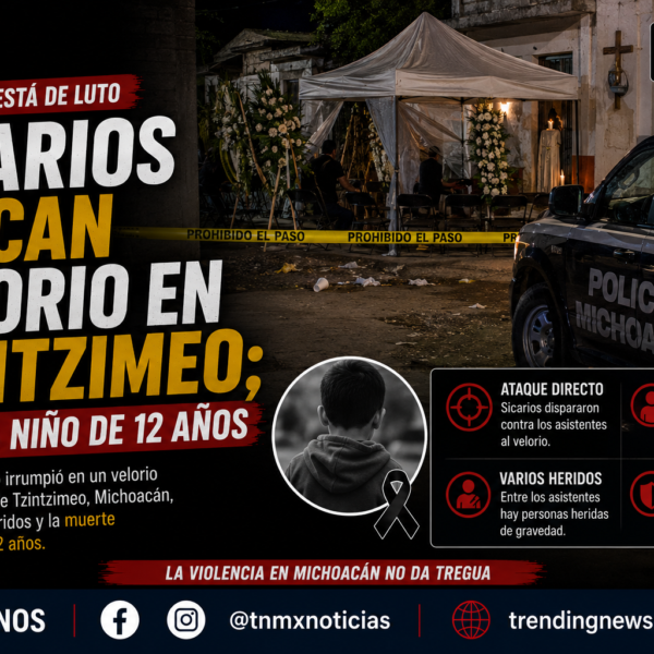 Sicarios atacan velorio en Tzintzimeo; matan a niño de 12 años