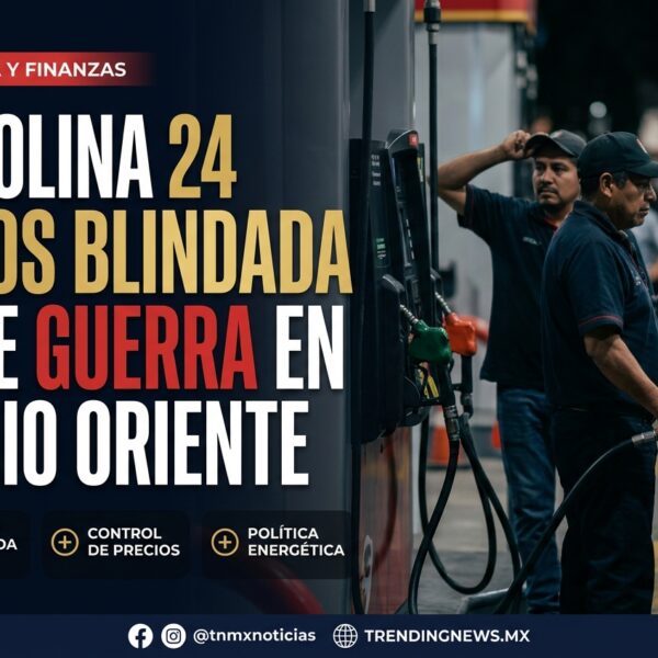 Sheinbaum destina 20 mil mdp para blindar precio de gasolina ante guerra en Irán