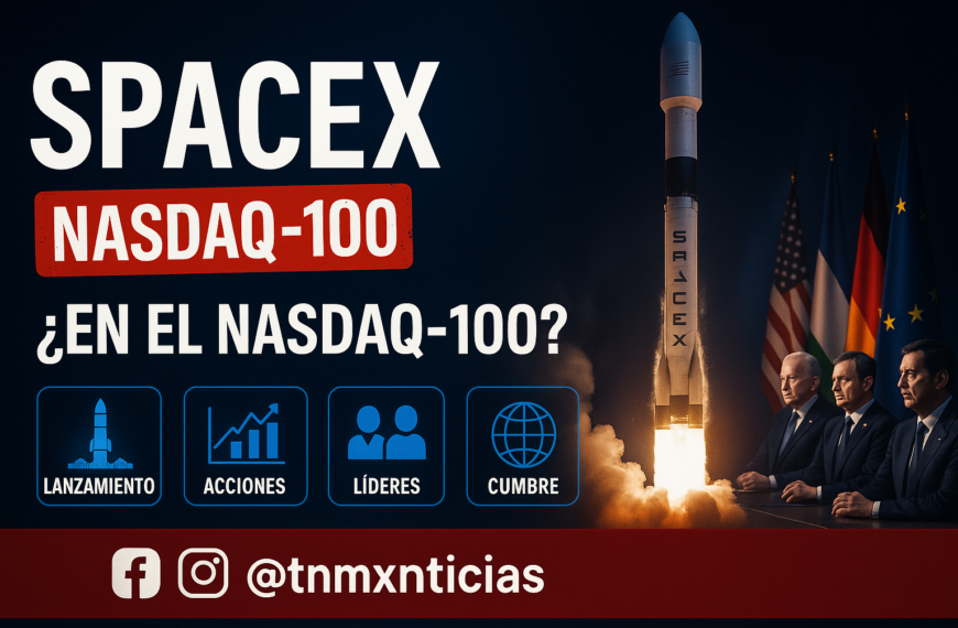SpaceX entra al Nasdaq-100: el mayor IPO de la historia llega al índice tecnológico